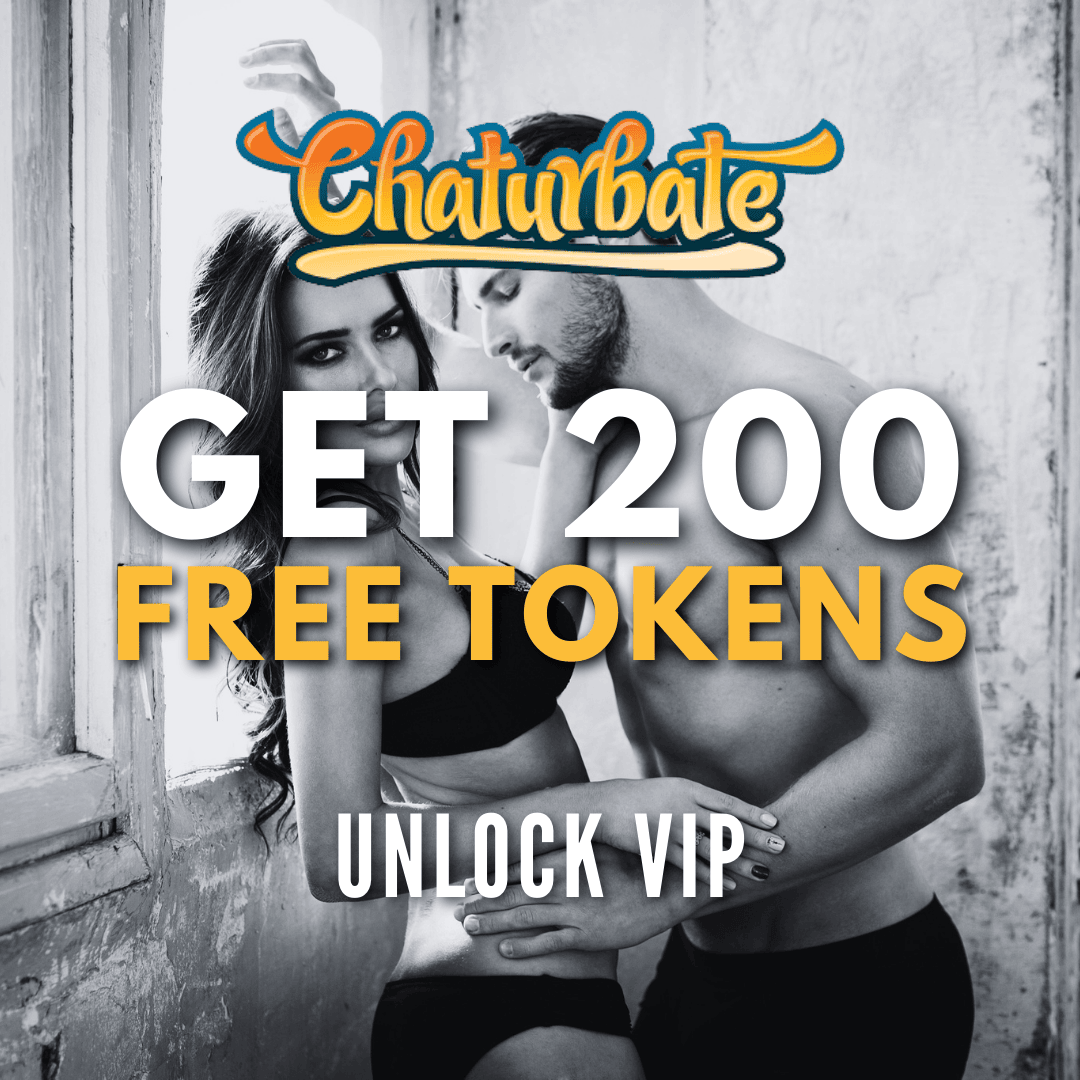 Get 200 FREE Chaturbate Tokens when you upgrade your account