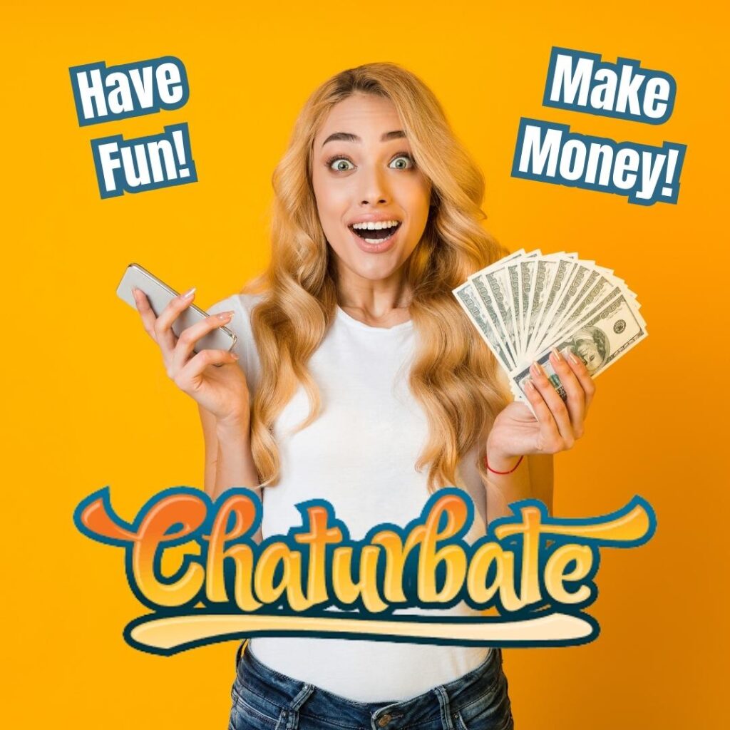 you woman making money webcam modeling on Chaturbate